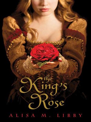 cover image of The King's Rose